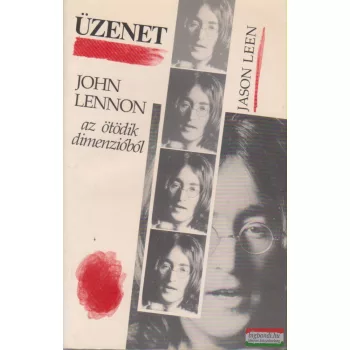 Jason Leen - Üzenet - John Lennon az ötödik dimenzióból