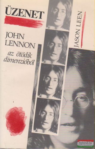 Jason Leen - Üzenet - John Lennon az ötödik dimenzióból