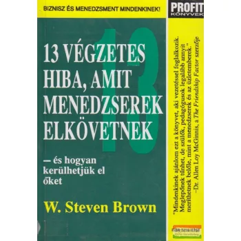 13 végzetes hiba, amit menedzserek elkövetnek