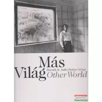 Horváth M. Judit, Stalter György - Más Világ