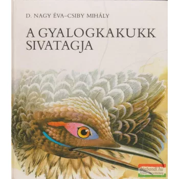A Gyalogkakukk sivatagja