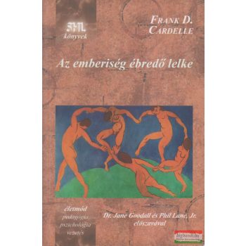 Frank D. Cardelle - Az emberiség ébredő lelke