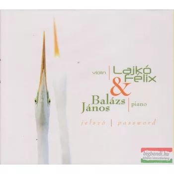 Lajkó Félix / Balázs János - Jelszó CD