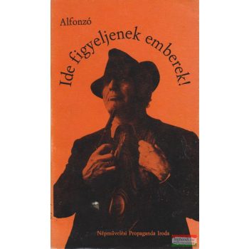   Alfonzó - Ide figyeljenek emberek! / Sándor György - Hogyan lettem humoralista?