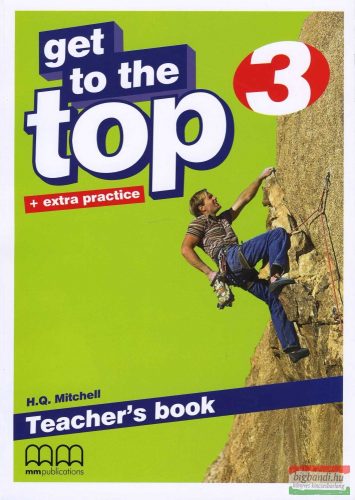 Get to the Top + extra practice 3 Teacher's Book