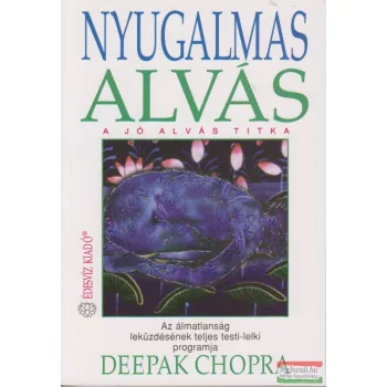 Deepak Chopra - Nyugalmas alvás