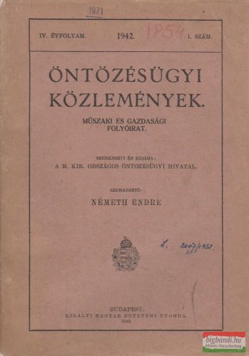 Öntözésügyi közlemények - Műszaki és gazdasági folyóirat IV. évfolyam 1942./1.