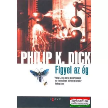 Philip K. Dick - Figyel az ég
