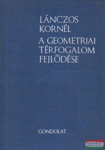 Lánczos Kornél - A geometriai térfogalom fejlődése