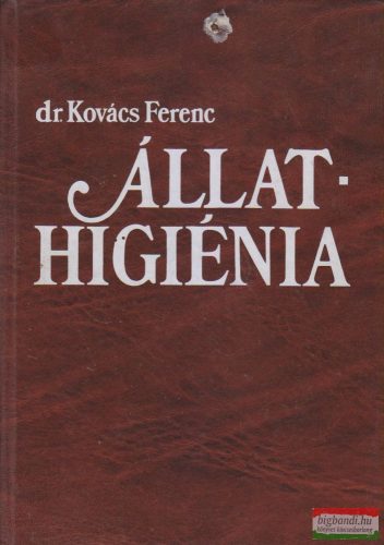 Dr. Kovács Ferenc - Állathigiénia