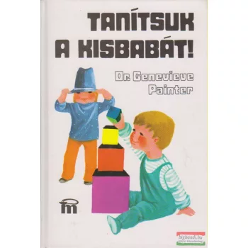 Dr. Genevieve Painter - Tanítsuk a kisbabát!