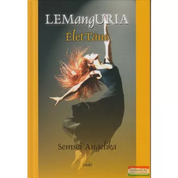 Semsei Angelika - LEMangURIA - ÉletTánc