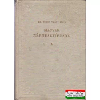 Magyar népmesetípusok I-II. kötet