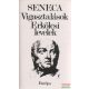 Lucius Annaeus Seneca - Vigasztalások / Erkölcsi levelek