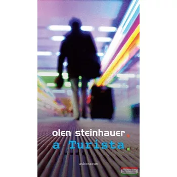 Olen Steinhauer - A Turista