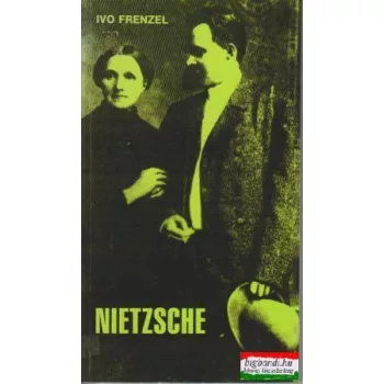 Nietzsche - Friedrich Nietzsche élete és munkássága