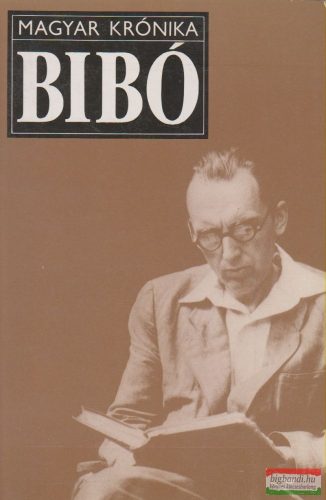Huszár Tibor - Bibó István - Beszélgetések, politikai-életrajzi dokumentumok