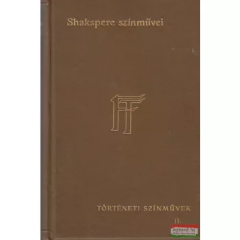 Shakspere színművei 4. - Történeti színművek II.