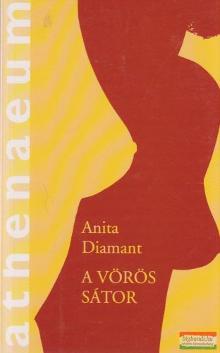 Anita Diamant - A vörös sátor