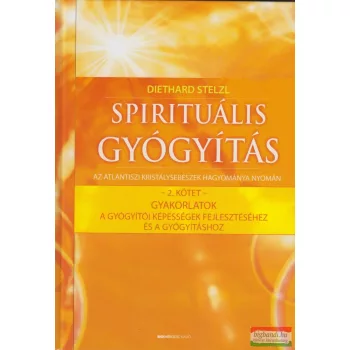 Diethard Stelzl - Spirituális gyógyítás 2.
