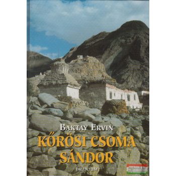 Baktay Ervin - Kőrösi Csoma Sándor 