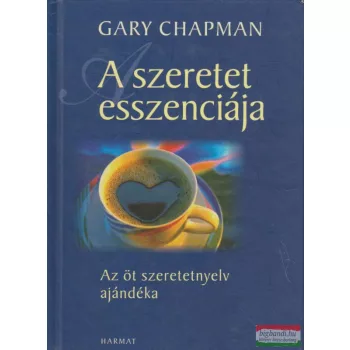 Gary Chapman - A szeretet esszenciája