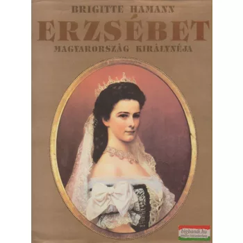 Erzsébet - Magyarország királynője