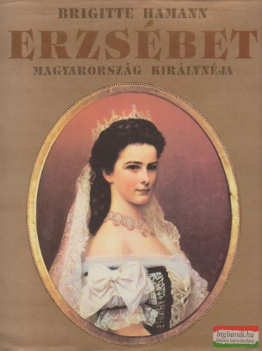 Erzsébet - Magyarország királynője