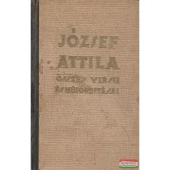 József Attila összes versei és műfordításai