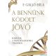 F. Galló Béla - A bennünk kódolt jövő - Sorsunk a pszichogenetika tükrében 