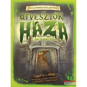 David Glover - Kalandos küldetés - Az útvesztők háza