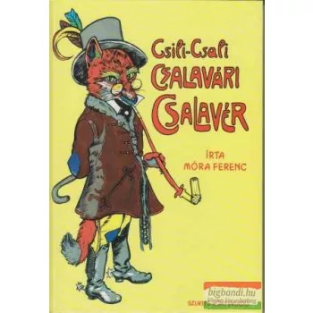 Csili-csali Csalavári Csalavér