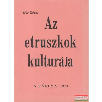 Kúr Géza - Az etruszkok kulturája
