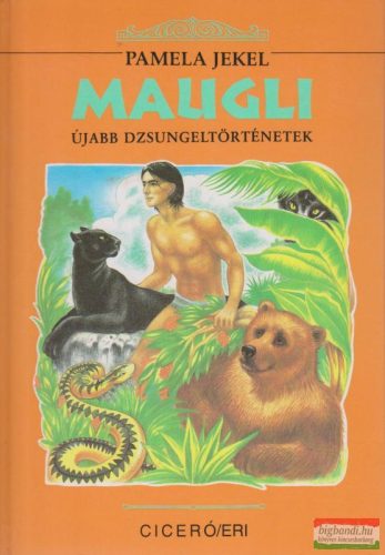 Maugli - Újabb dzsungeltörténetek