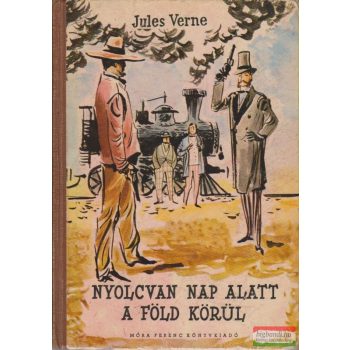  Jules Verne - Nyolcvan nap alatt a Föld körül / Dél csillaga