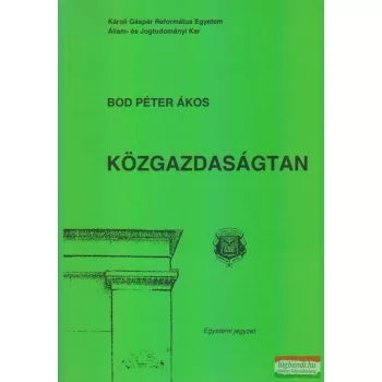 Bod Péter Ákos - Közgazdaságtan
