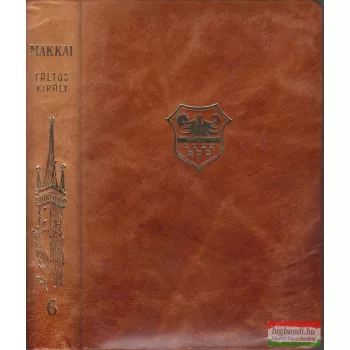 Makkai Sándor - Táltoskirály 