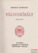 Makkai Sándor - Táltoskirály 