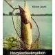 Kácsor László - Horgászösvényeken
