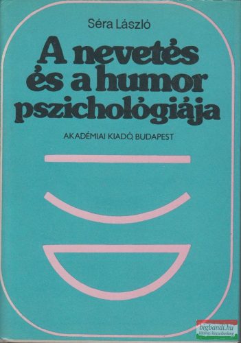 Séra László - A nevetés és a humor pszichológiája