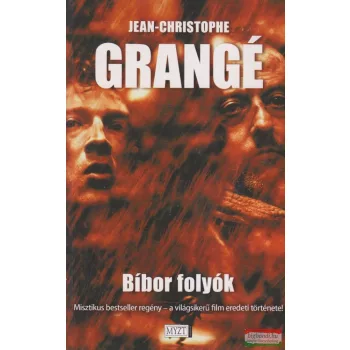 Jean-Christophe Grangé - Bíbor folyók