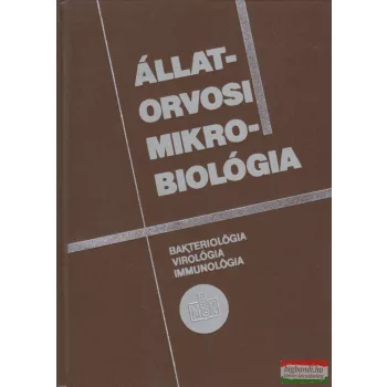    Dr. Varga János, Dr. Turboly Sándor, Dr. Belák Sándor - Állatorvosi mikrobiológia