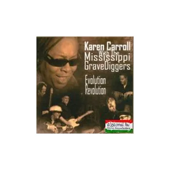   Karen Carrol with the Mississippi Grave Diggers: Evolution Revolution CD