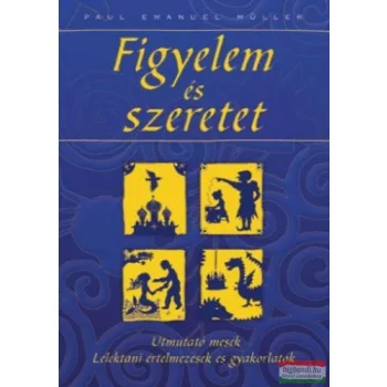 Paul Emanuel Müller - Figyelem és szeretet