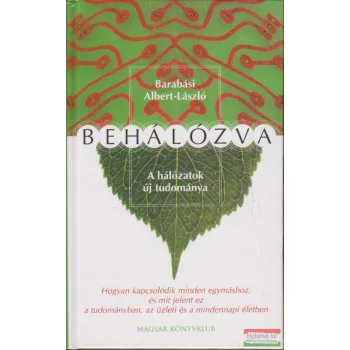   Barabási Albert László - Behálózva - A hálózatok új tudománya 