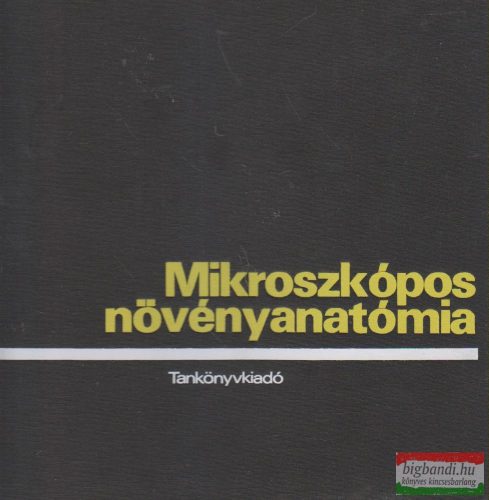 Haraszty Árpád, Fridvalszky Loránd, Gracza Péter - Mikroszkópos növényanatómia