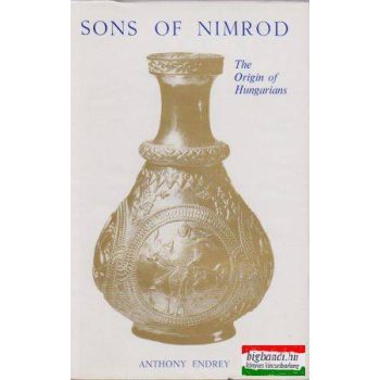 Sons of Nimrod - The Origin of Hungarians