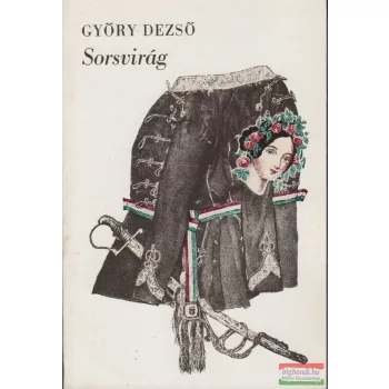 Győry Dezső - Sorsvirág