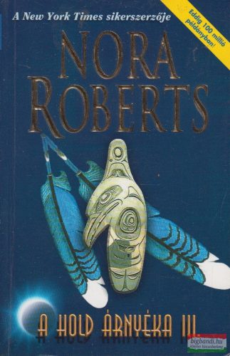 Nora Roberts - A Hold árnyéka III. 