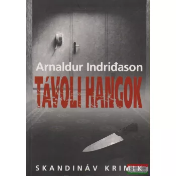 Arnaldur Indridason - Távoli hangok